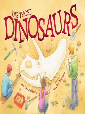 cover image of Dig Those Dinosaurs